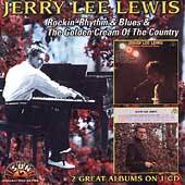 Jerry Lee Lewis : Rockin' Rhythm & Blues - The Golden Cream Of The Country